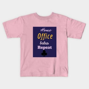 Home sales office repeat Kids T-Shirt